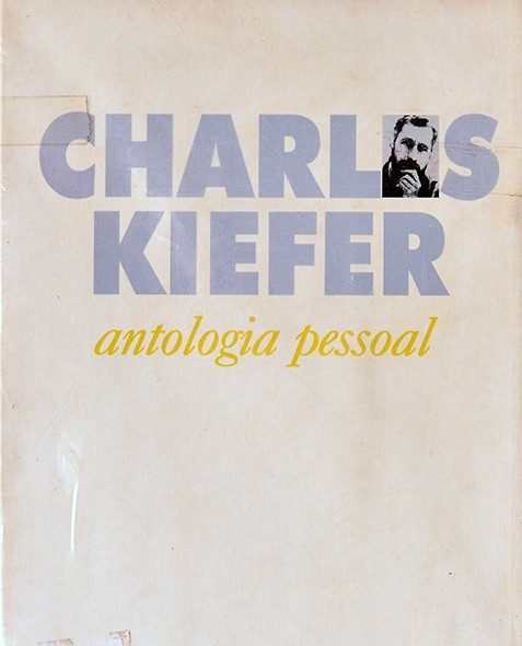 Charles Kiefer - Antologia pessoal