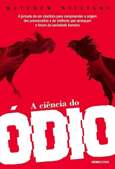 A Ciência do ódio - Matthew Williams
