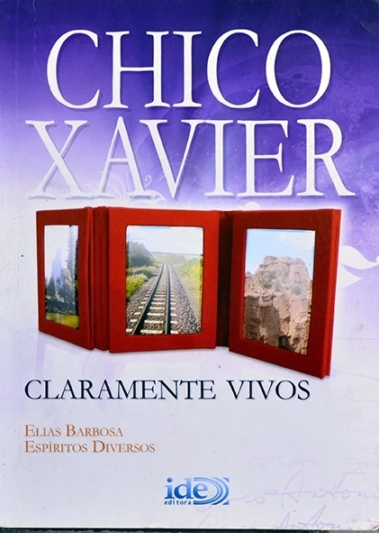 Claramente vivos - Chico Xavier