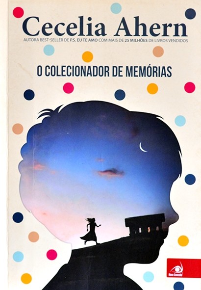 O Colecionador de memorias - Cecelia Ahern