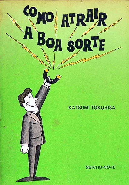 Como atrair a boa sorte - Katsumi Tokuhisa