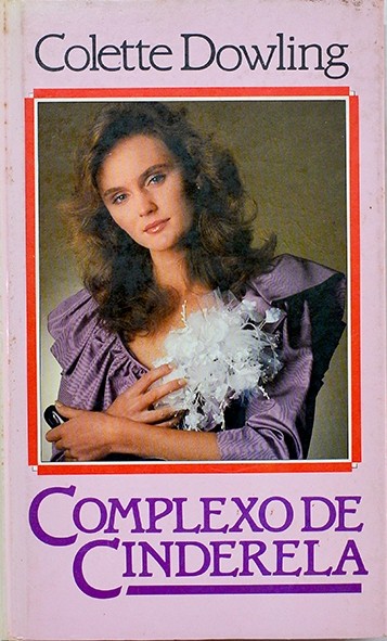 Complexo de Cinderela - Colette Dowling