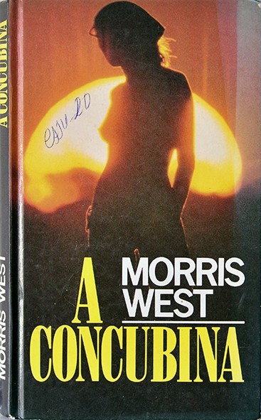 A Concubina - Morris West