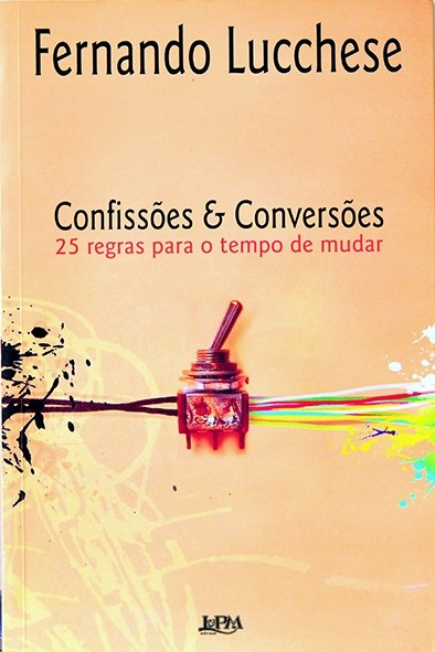 Confissões e conversões - Fernando Lucchese