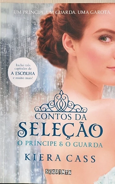 Contos da Seleção - O Príncipe e o guarda - Kiera Cass