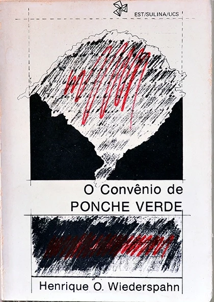 O Convênio de Ponche Verde - Henrique Wiederspahn