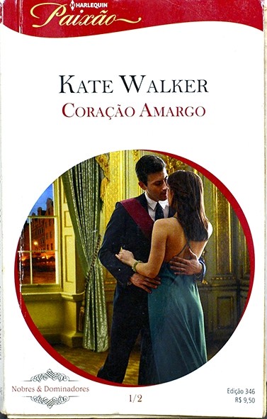 Série Paixão - Coração amargo - Kate Walker