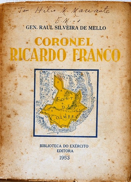 Coronel Ricardo Franco - Ge. Raul Silveira de Mello