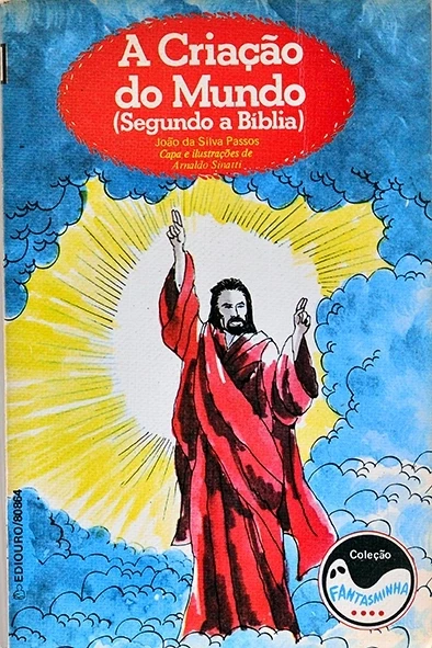 A Criação do mundo(segundo a Bíblia) - João da silva Passos