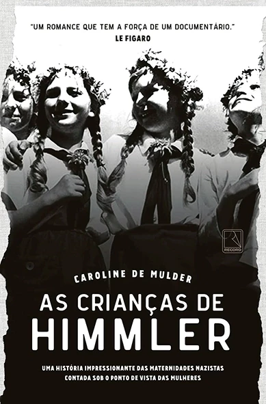 As Crianças de Himmler -Caroline de Mulder