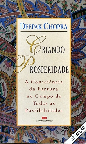 Criando prosperidade - Deepak Chopra