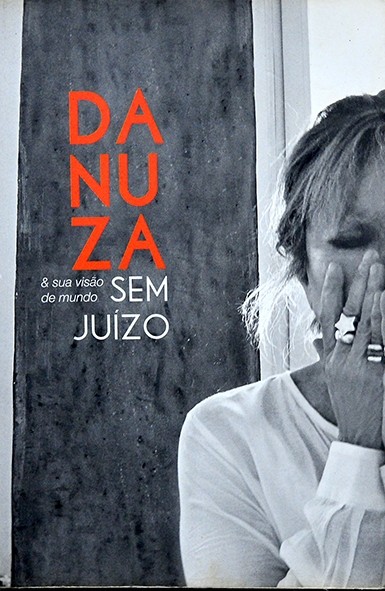 Danuza e sua visão de mundo sem juízo - Danuza Leão