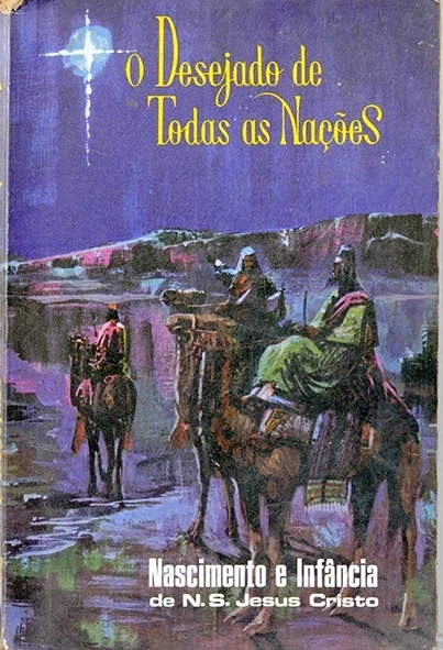 O Desejado de todas as nações - Nascimento e infância de N.S. Jesus Cristo - 1º volume - Ellen White