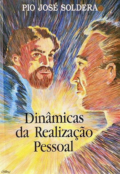Dinâmicas de realização pessoal - Pio José soldera