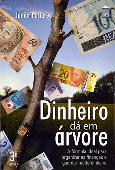 Dinheiro dá em árvore - Junior Portare