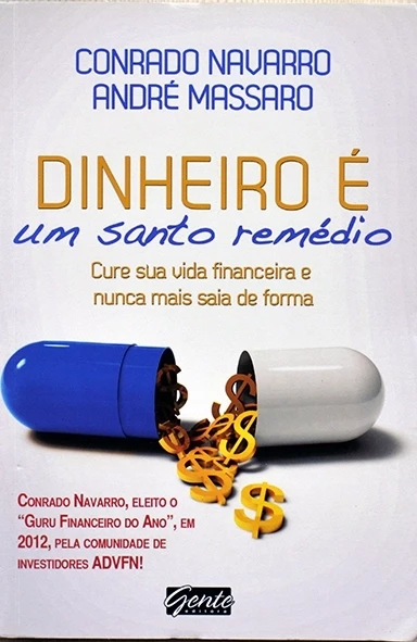 Dinheiro é um santo remédio - Conrado Navarro e André Massaro (02)