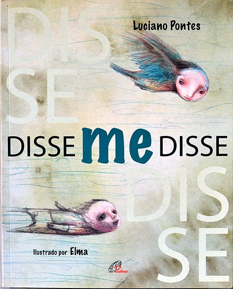 Disse me disse - Luciano Pontes