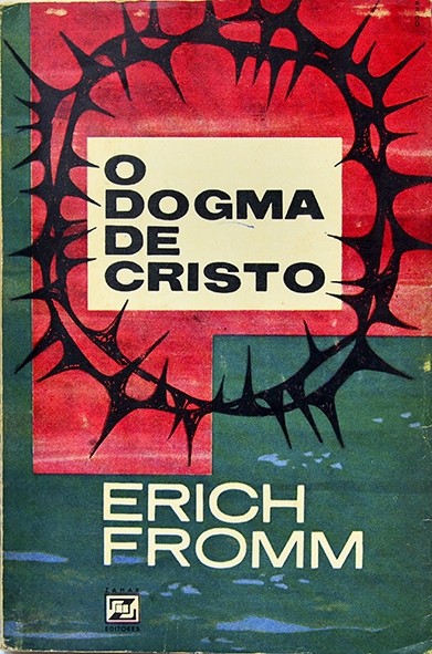 O Dogma de Cristo - Erich Fromm