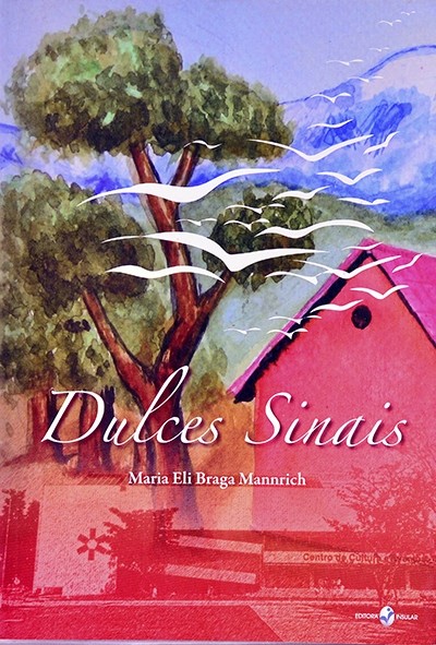 Dulces sinais - Maria Eli Braga Mannrich