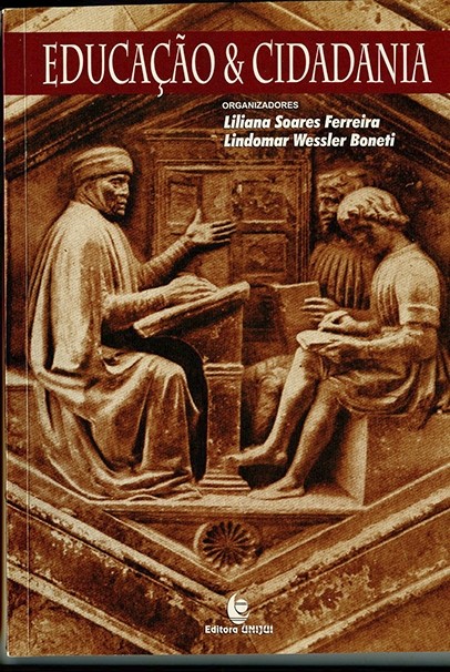 Educação e cidadania - Org. Liliana Soares Ferreira e Lindomar Wessler Boneti