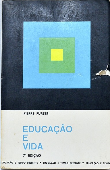 Educação e Vida - Pierre Furter