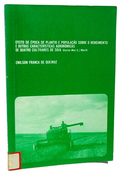 Efeito de época de plantio e população sobre o rendimento e outras características agronômicas de quatro cultivares de Soja