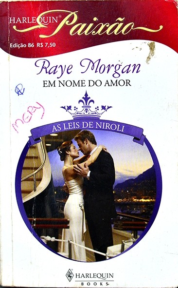 Série Paixão - Em nome do amor - Raye Morgan