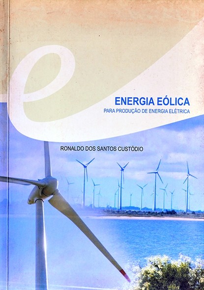 Energia eólica para produção de energia elétrica - Ronaldo dos Santos Custódio