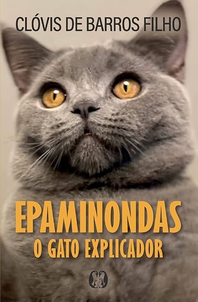 Epaminondas - O Gato explicador - Clóvis de Barros filho