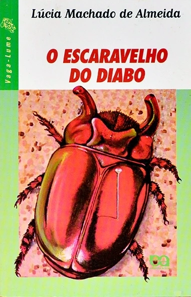 O Escaravelho do diabo - Coleção Vaga-Lume - Lúcia Machado de Almeida