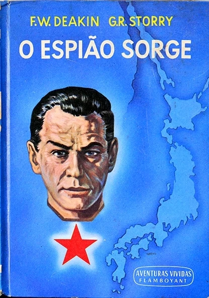 O Espião sorge - F.W. Deakin e G.R. Storry