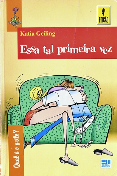 Essa tal primeira vez - Katia Geiling