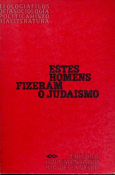Estes homens fizeram o judaísmo - Autores vários