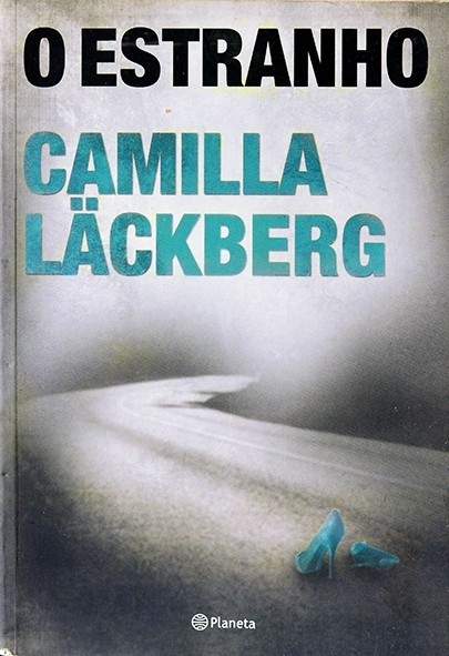 O Estranho - Camilla Läckberg