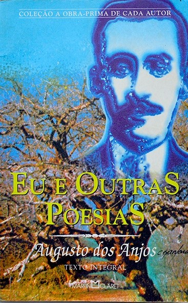 Eu e outras poesias - Augusto dos Anjos