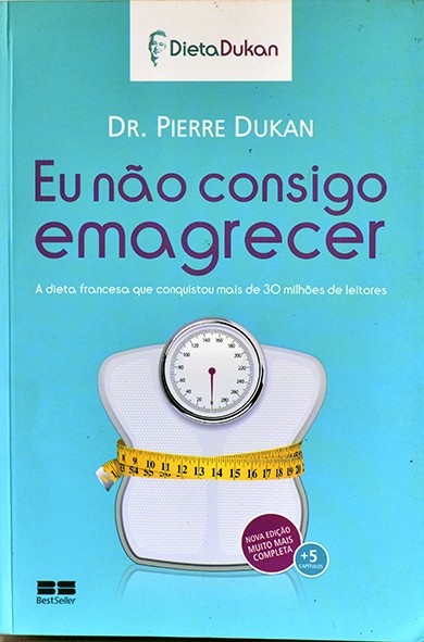 Eu não consigo emagrecer - Dr. Pierre Dukan