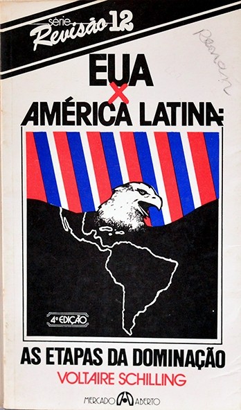 EUA x América Latina - Voltaire Schilling