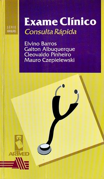 Exame clínico - Consulta rápida - Elvino Barros e outros