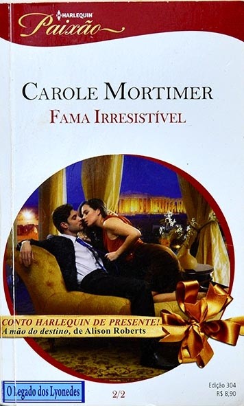 Série Paixão - Fama irresistível - Carole Mortimer