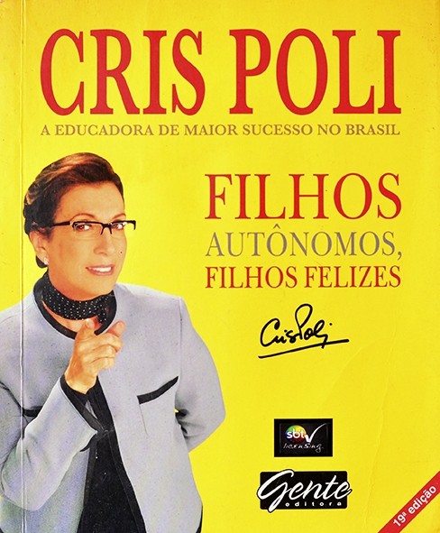 Filhos autônomos, filhos felizes - Cris Poli