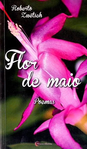Flor de maio - Roberto Zwetsch