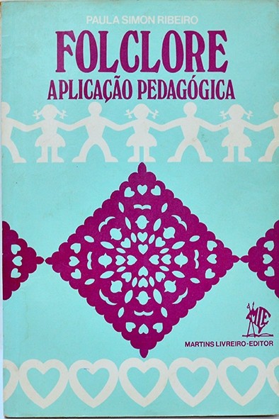 Folclore - Aplicação pedagógica - Paula Simon Ribeiro