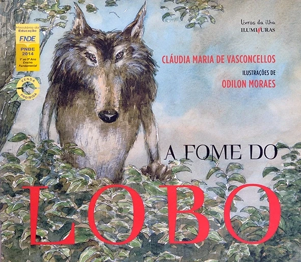 A Fome do lobo - Cláudia Maria de Vasconcellos 