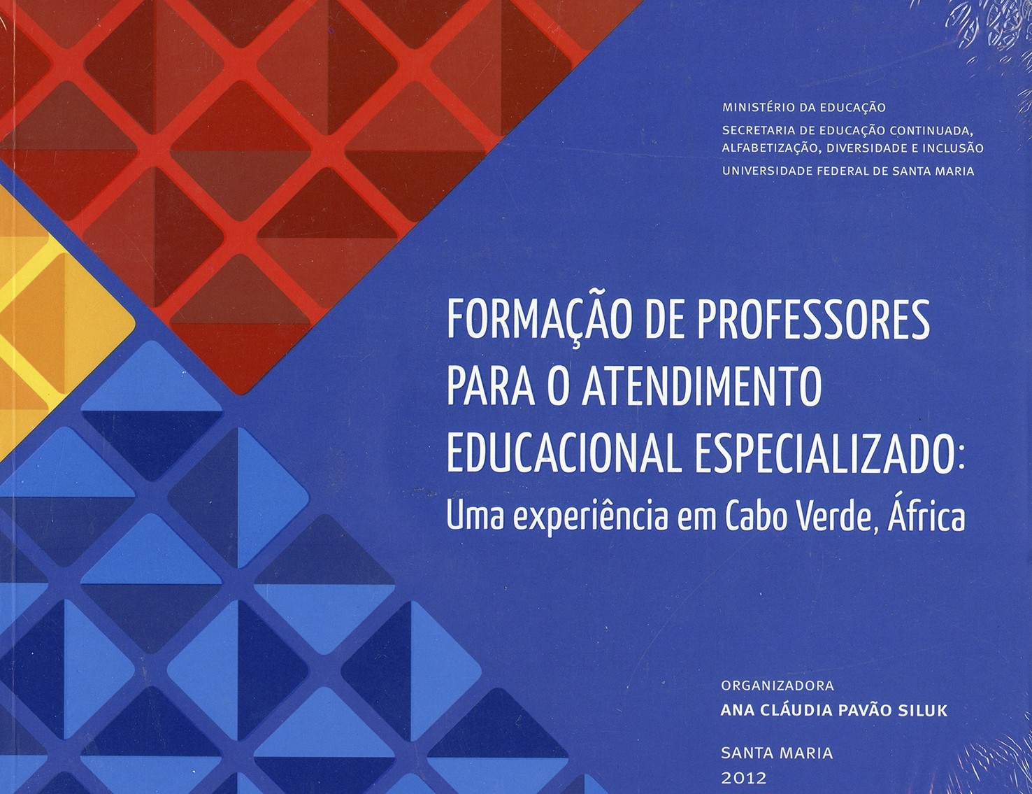 Formação de professores para o atendimento educacional especializado: Uma experiência em Cabo Verde - África