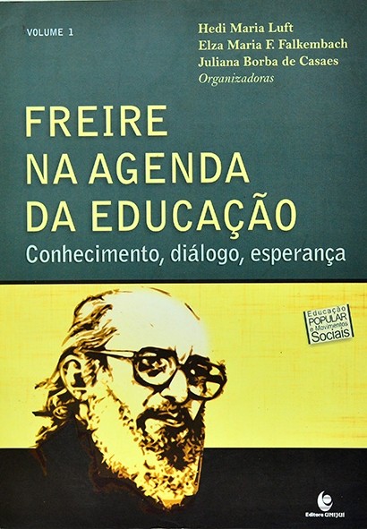 Freire na agenda da educação - Vol.1 - Autores vários