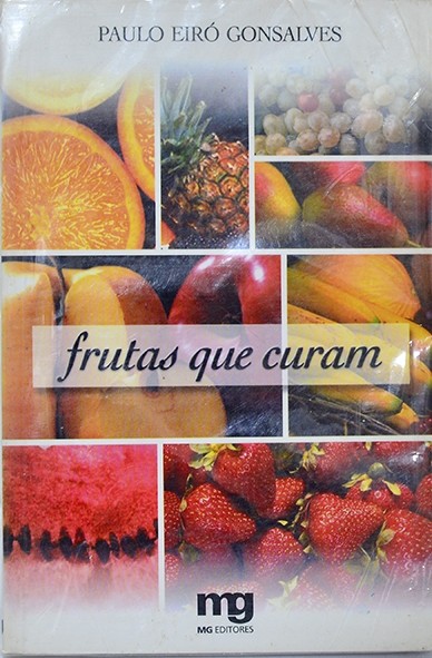 Frutas que curam - Paulo Eiró Gonsalves
