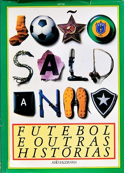 Futebol e outras histórias - João Saldanha
