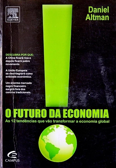 O Futuro da economia - Daniel altman