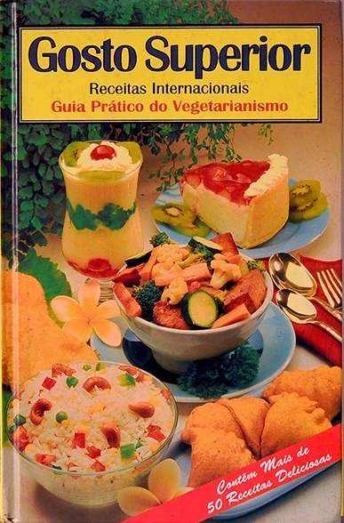 Gosto superior - Guia prático de vegetarianismo