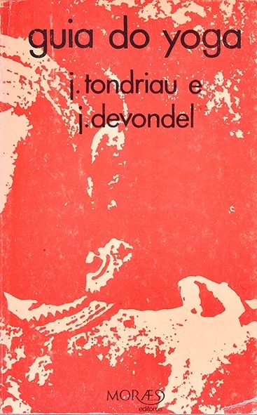 Guia do Yoga - J. Tondriau e J. Devondel